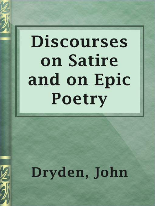 Title details for Discourses on Satire and on Epic Poetry by John Dryden - Available